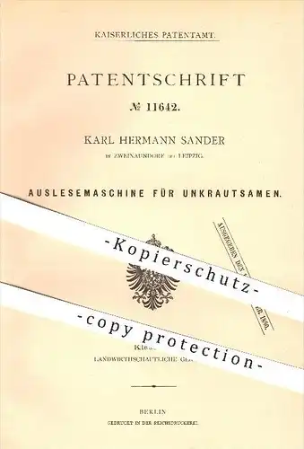 original Patent - Karl H. Sander , Zweinaundorf bei Leipzig , 1880 , Auslesen von Unkrautsamen , Saatgut , Saat , Samen