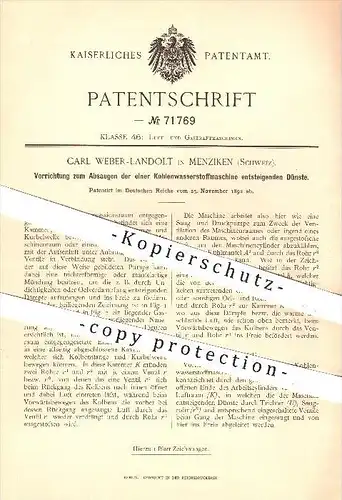 original Patent - Carl Weber - Landolt , Menziken , 1892 , Dunstabzug einer Kohlenwasserstoffmaschine , Kraftmaschinen !