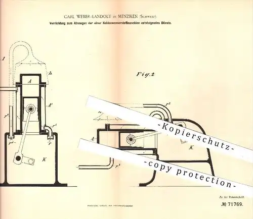 original Patent - Carl Weber - Landolt , Menziken , 1892 , Dunstabzug einer Kohlenwasserstoffmaschine , Kraftmaschinen !
