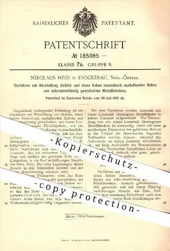 original Patent - N. Heid in Stockerau , 1905 , Herstellung dichter Rohre aus gewickelten Metallbändern , Rohr , Metall