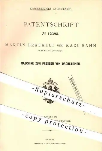 original Patent - Martin Praekelt & K. Rahn , Bunzlau , Schlesien , 1880 , Dachstein - Presse , Dach , Ziegel , Ziegelei