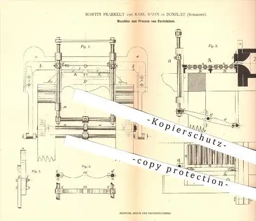 original Patent - Martin Praekelt & K. Rahn , Bunzlau , Schlesien , 1880 , Dachstein - Presse , Dach , Ziegel , Ziegelei