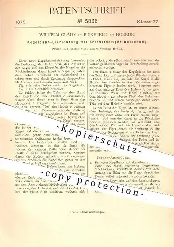 original Patent - Wilhelm Glady , Bickefeld , Hoerde , 1878 , Kegelbahn mit selbsttätiger Bedienung , Kegel , Kegeln !