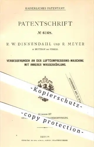 original Patent - R. W. Dinnendahl & R. Meyer , Huttrop , Steele , 1879 , Luftkompressions - Maschine mit Wasserkühlung