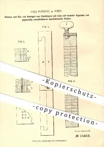 original Patent - Paja Popovic in Wien , 1880 , Rahmen zum Ein- und Auslegen der Zündhölzer , Zünden , Zündwaren !!!