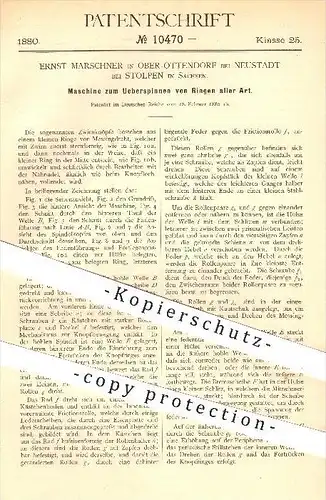 original Patent - Ernst Marschner , Ober - Ottendorf , Neustadt , Stolpen , 1880 , Überspinnen von Ringen , Ring , Ringe