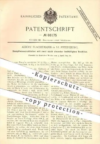 original Patent - A. Flachsmann , St. Petersburg , 1894 , Dampfwasserableiter mit 2 betätigten Ventilen , Dampfkessel !