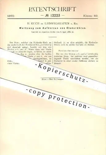 original Patent - H. Kuch in Ludwigshafen am. Rh. , 1880 , Werkzeug zum Aufdornen von Siederöhren , Röhren , Metall !!!