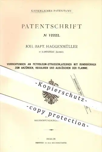 original Patent - Joh. Bapt. Haggenmüller , Landsberg , 1880 , Petroleum - Straßenlaterne mit Rundbrenner , Brenner !!!