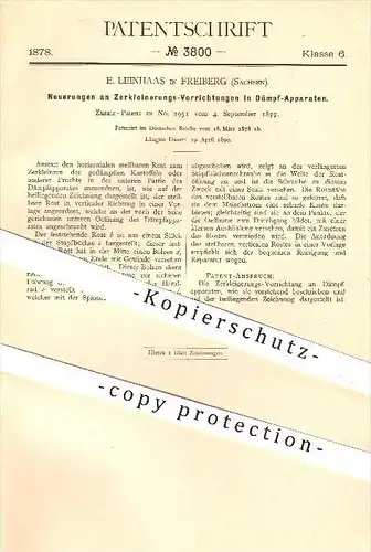 original Patent - E. Leinhaas in Freiberg , 1878 , Zerkleinerungs-Vorrichtungen in Dämpf-Apparaten , Landwirtschaft !!!