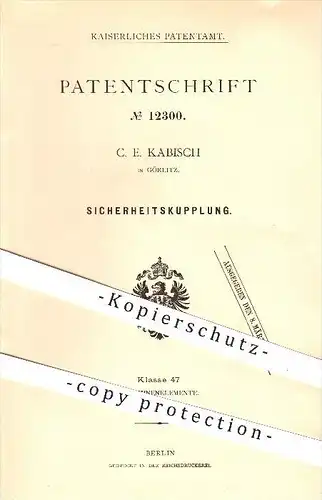original Patent - C. Kabisch , Görlitz , 1880 , Sicherheitskupplung , Kupplung , Kupplungen , Landwirtschaft , Industrie