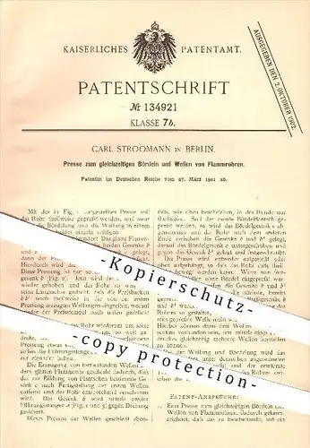 original Patent - Carl Stroomann , Berlin , 1901 , Presse zum Bördeln u. Wellen von Flammrohren , Rohre , Ofen !!!