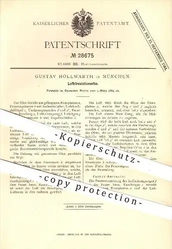 original Patent - Gustav Höllwarth in München , 1884 , Luftzirkulationsofen , Ofen , Öfen , Ofenbauer , Heizung , Luft !