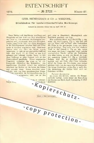 original Patent - Gebrüder Brüninghaus & Co. , Werdohl , 1878 , Stielbüchse für landwirtschaftliche Werkzeuge , Werkzeug