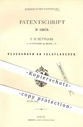 original Patent - F. H. Rüttgers , Altenvörde bei Milspe , 1880 , Feldflasche , Feldflaschen , Flasche , Flaschen , Glas