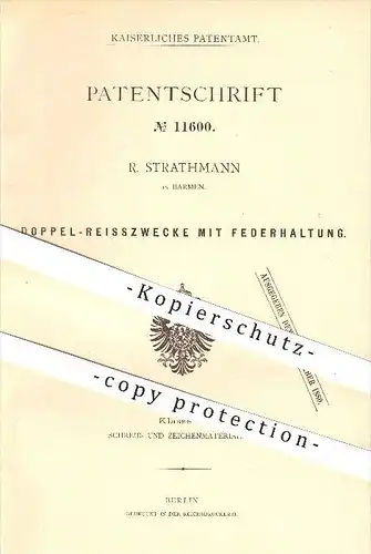 original Patent - R. Strathmann in Barmen , 1880 , Doppel - Reisszwecke mit Federhaltung , Schreibmaterialien , Büro !!