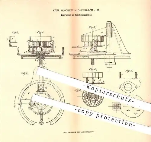 original Patent - Karl Wachtel in Offenbach am Main , 1879 , Teig - Teilmaschinen , Bäckerei , Bäcker , Backen , Brot !