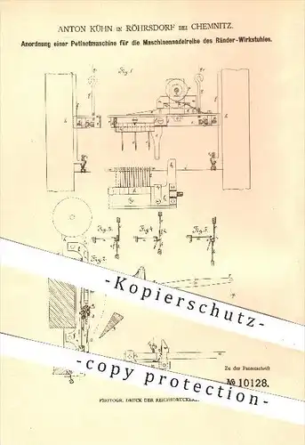 original Patent - Anton Kühn , Röhrsdorf b. Chemnitz , 1880 , Petinetmaschine für die Maschinennadelreihe am Wirkstuhl !