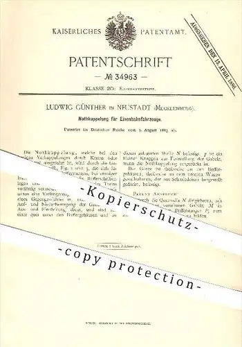 original Patent - Ludwig Günther in Neustadt , Mecklenburg , 1885 , Notkupplung für Eisenbahnen , Eisenbahn , Kupplung !