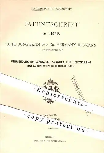 original Patent - O. Junghann , Dr. Hermann Ülsmann , Königshütte , 1879, Herstellung von Ofenfuttermaterial mit Alkalie