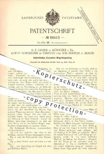 original Patent - H. F. Grimm in Königsee , Alwin Nordmann in Ilmenau , Jos. Hirsch in Berlin , 1895, Eisenbahn Kupplung