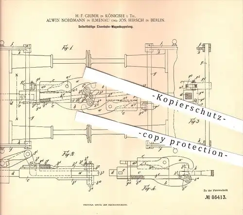 original Patent - H. F. Grimm in Königsee , Alwin Nordmann in Ilmenau , Jos. Hirsch in Berlin , 1895, Eisenbahn Kupplung