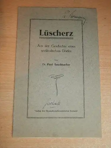 Lüscherz , Aus der Geschichte eines seeländischen Dorfes , Locras , Dr. Paul Aeschbacher !!!