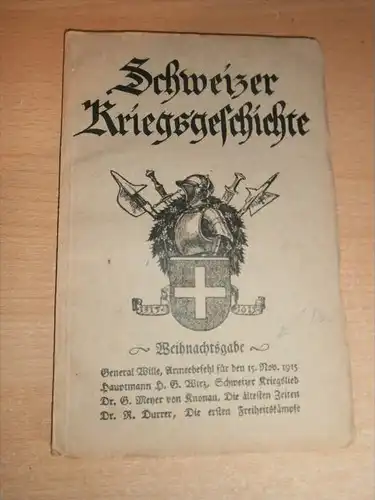 Schweizer Kriegsgeschichte , Weihnachtsausgabe , Sehr selten , 104 S. , Armee !!!