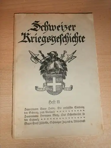 Schweizer Kriegsgeschichte , Heft 11 , 104 S. , Armee !!!