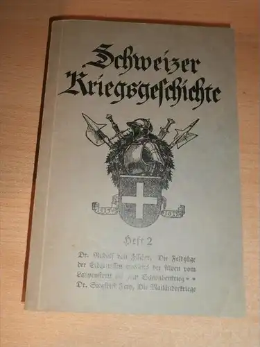 Schweizer Kriegsgeschichte ,Heft 2 , über 400 S., Sargans , Ragatz , Hericourt , Pontalier , Calven , Novara , Marignano