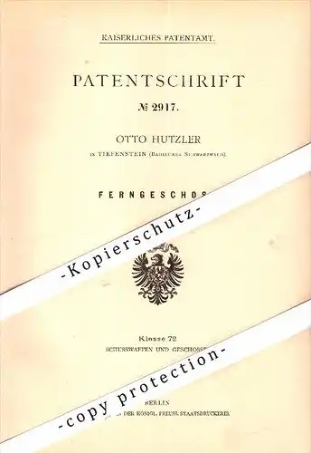 Original Patent - Otto Hutzler in Tiefenstein b. Görwihl , 1878 , Ferngeschoss , Munition , Patrone , Geschoss !!!