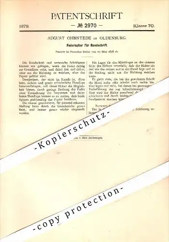 Original Patent - Federhalter für Rundschrift , 1878 , August Ohmstede in Oldenburg , Füllfederhalter , Kalligraphie !!!