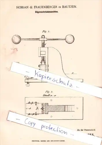 Original Patent - Hobjan & Frauenberger in Bautzen , 1891 , Sägenschränkmaschine !!!