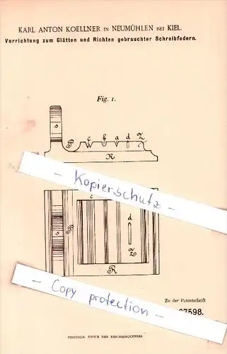 Original Patent - K. A. Koellner in Neumühlen bei Kiel , 1892 , Richten gebrauchter Schreibfedern !!!