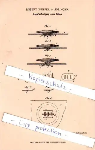 Original Patent  - Robert Wupper in Solingen , 1883 , Knopfbefestigung ohne Nähen !!!