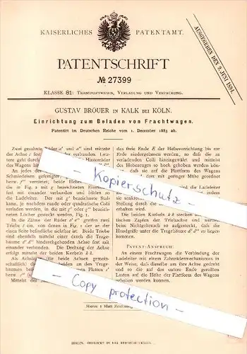 Original Patent  - G. Bröuer in Kalk bei Köln , 1883 , Einrichtung zum Beladen von Frachtwagen !!!