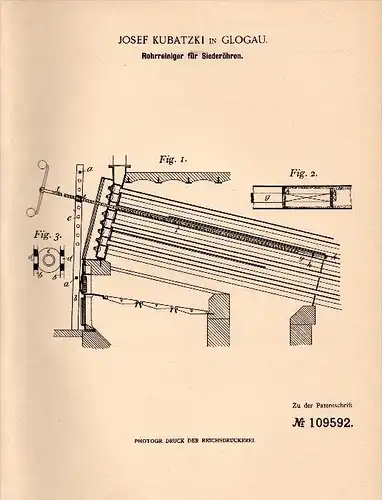 Original Patent - Josef Kubatzki in Glogau / G&#322;ogów , 1899 , Reiniger für Rohre , Dampfkessel , Dampfmaschine !!