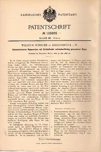 Original Patentschrift -W. Schroer in Dahlerbrück b. Schalksmühle i. Westf. ,1898, geschmiedete Rippenrohre, Heizungsbau