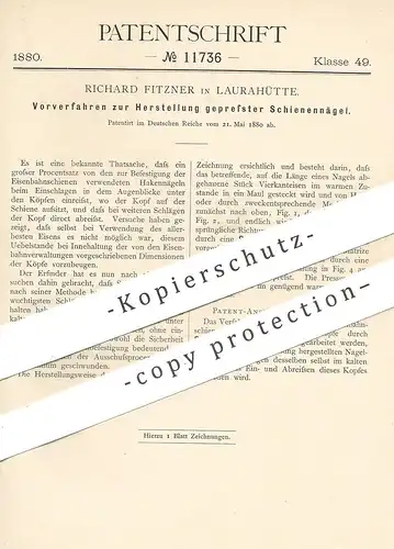 original Patent - Richard Fitzner , Laurahütte , 1880 , gepresste Schienennägel | Nagel , Nägel !!