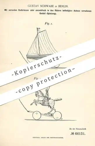 original Patent - Gustav Schwabe , Berlin , 1892 , Spielzeug mit Radkränzen | Gestell , Sport | Pferd , Schiff !!