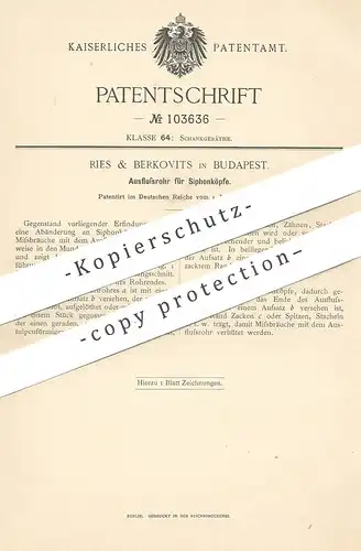 original Patent - Ries & Berkovits , Budapest , Ungarn , 1898 , Ausflussrohr für Siphonköpfe | Siphon , Rohr | Klempner