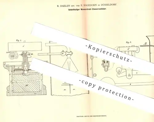 original Patent - R. Daelen , E. Hagedorn , Düsseldorf , 1880 , Wasserstrahl - Zimmerventilator | Ventilator , Gebläse