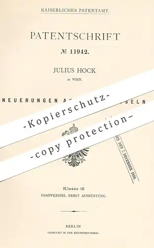 original Patent - Julius Hock , Wien , Österreich , 1880 , Dampfkessel | Wasserkessel , Kessel | Dampfmaschine !!!