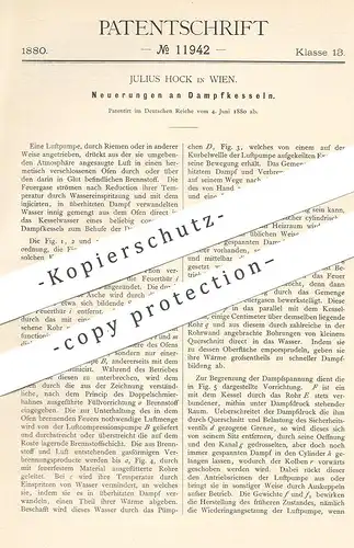 original Patent - Julius Hock , Wien , Österreich , 1880 , Dampfkessel | Wasserkessel , Kessel | Dampfmaschine !!!