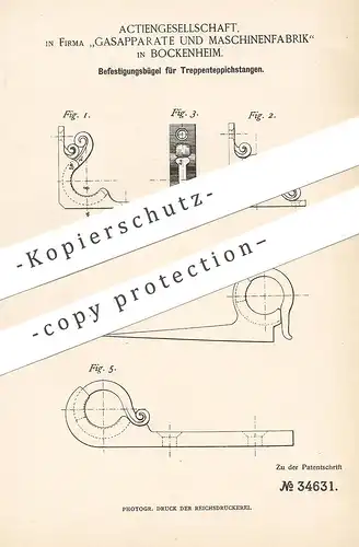 original Patent - AG Gasapparate & Maschinenfabrik Bockenheim , 1885 , Bügel für Treppenteppichstange | Treppe - Teppich