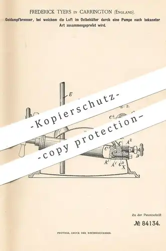 original Patent - Frederick Tyers , Carrington , England , 1894 , Öldampfbrenner | Öl - Dampfbrenner | Brenner , Licht !