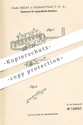 original Patent - Isaac Risley , Pleasantville , USA , 1899 , Tastatur für Schreibmaschine , Setzmaschine | Druck