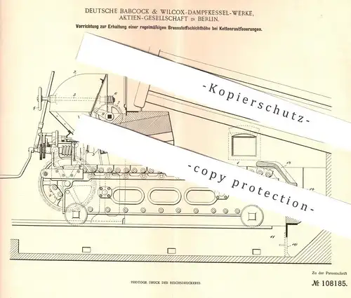 original Patent - Deutsche Babcock & Wilcox Dampfkessel Werke AG Berlin 1898 , Brennstoffschichthöhe bei Feuerung | Ofen