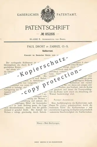 original Patent - Paul Drost , Zabrze , Schlesien , 1895 , Kaliberrost | Kaliber - Rost | Walze , Walzen | Erz , Erze !