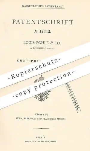 original Patent - Louis Pohle & Co. Gössnitz / Sachsen , 1880 , Knopfpoliermaschine | Knopf - Poliermaschine | Knöpfe !!